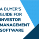A Buyer's Guide For Investor Management Software